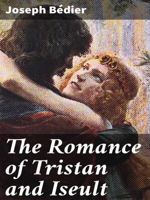cover image of The Romance of Tristan and Iseult